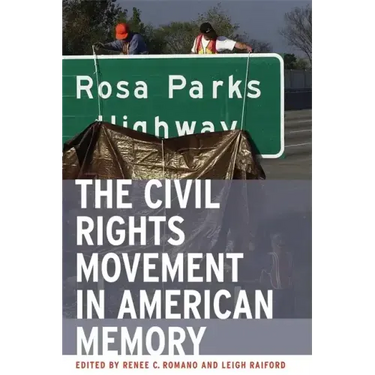 The Civil Rights Movement in American Memory