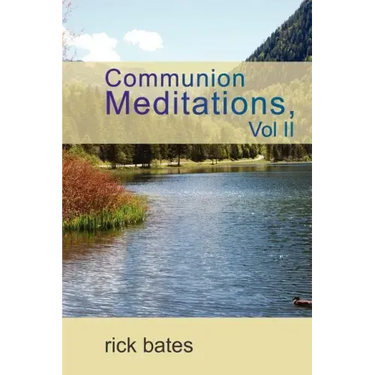Communion Meditations, Vol II