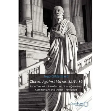 Cicero, Against Verres, 2.1.53-86: Latin Text with Introduction, Study Questions, Commentary and English Translation