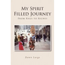 My Spirit Filled Journey: From Rags to Riches