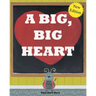 A Big, Big Heart