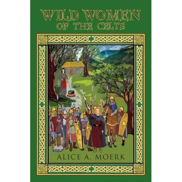 Wild Women of the Celts