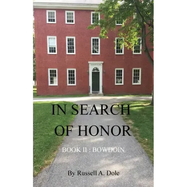 In Search of Honor: Book II: Bowdoin