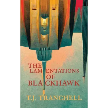 The Lamentations of Blackhawk