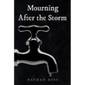Mourning After the Storm