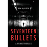 Seventeen Bullets