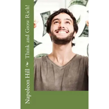 Think and Grow Rich!
