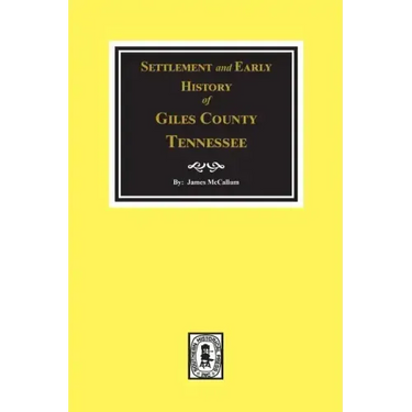 Settlement and Early History of Giles County, Tennessee