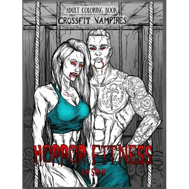Adult Coloring Book Horror Fitness: Cross Fit Vampires