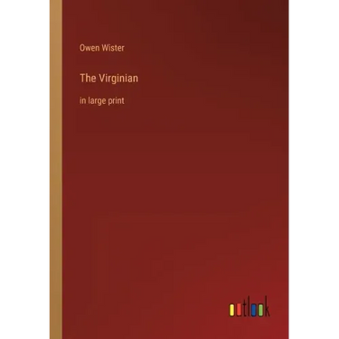 The Virginian: in large print
