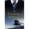 The Pinstripe Prisoner