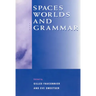 Spaces, Worlds, and Grammar