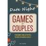 Games for Couples: Date Night 67+ Fun Two-Player Games and Activity Ideas for New or Married Couples