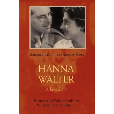 Hanna and Walter: A Love Story