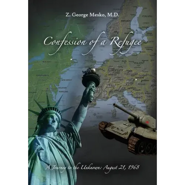 Confession of a Refugee: A Journey to the Unknown: August 21, 1968