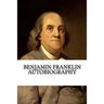 Benjamin Franklin Autobiography