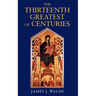 The Thirteenth, Greatest of Centuries