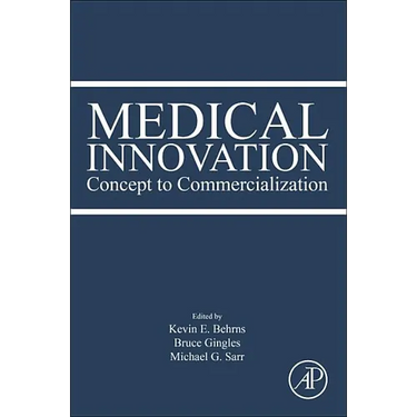 Medical Innovation: Concept to Commercialization