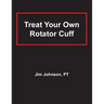 Treat Your Own Rotator Cuff