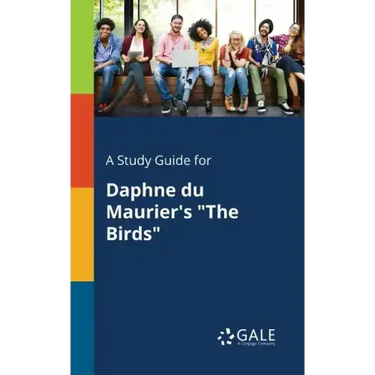 A Study Guide for Daphne Du Maurier's "The Birds"