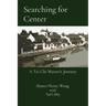 Searching for Center: A Tai Chi Master's Journey