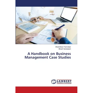 A Handbook on Business Management Case Studies
