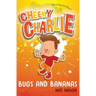 Cheeky Charlie: Bugs and Bananas