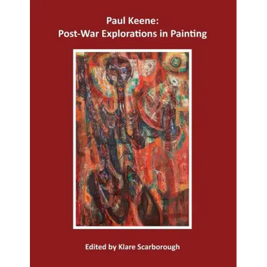 Paul Keene: Post-War Explorations in Painting