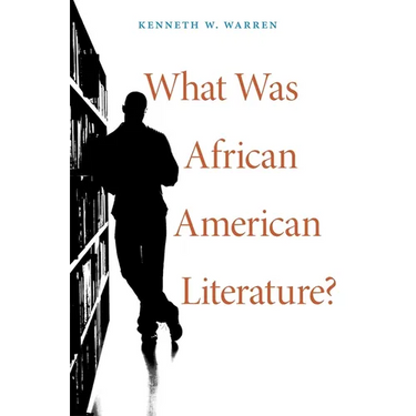 What Was African American Literature?