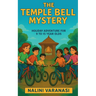 The Temple Bell Mystery: Holiday Adventure for 9-15 year olds