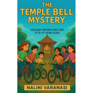 The Temple Bell Mystery: Holiday Adventure for 9-15 year olds