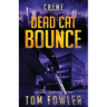 Dead Cat Bounce: A C.T. Ferguson Crime Novel