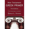 New Testament Greek Primer: From Morphology to Grammar