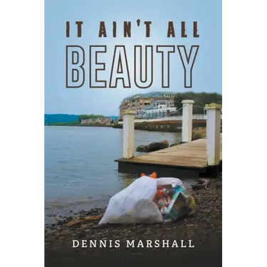 It Ain't All Beauty