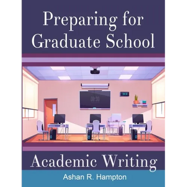 Preparing for Graduate School Academic Writing