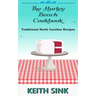 The Hurley Beach Cookbook: Traditional North Carolina Recipes