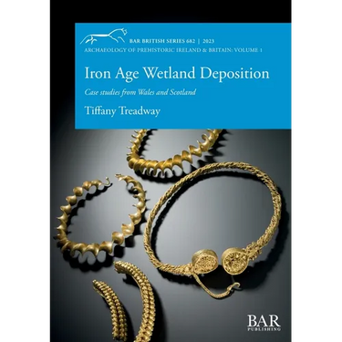 Iron Age Wetland Deposition: Case studies from Wales and Scotland