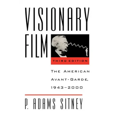 Visionary Film: The American Avant-Garde, 1943-2000