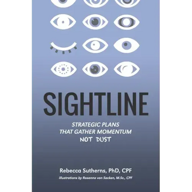 Sightline: Strategic plans that gather momentum not dust