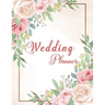 Wedding Planner: Wedding Planner Book Organizer to Stay Inspired for your Big Day - Notebook & Organizer with Complete Checklists - Wed