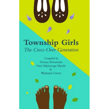 Township Girls: The Crossover Generation