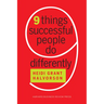 Nine Things Successful People Do Differently
