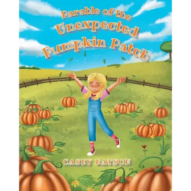 Parable of the Unexpected Pumpkin Patch