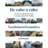 De cabo a rabo - Vocabulario/Gramática: The Most Comprehensive Guide to Learning Spanish Ever Written