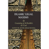 Islamic Legal Maxims: Consisting of Al Karkhi's Al-Usul