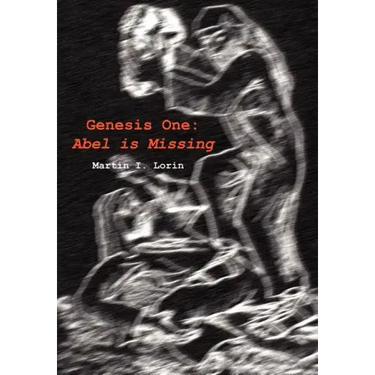 Genesis One: Abel is Missing
