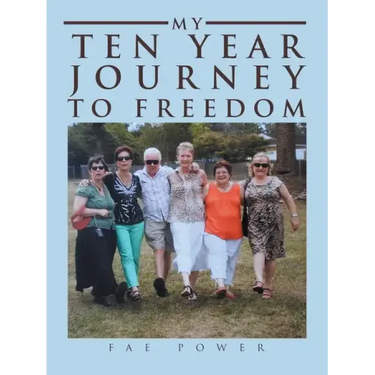 My Ten Year Journey to Freedom