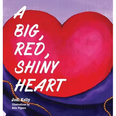 A Big, Red, Shiny Heart