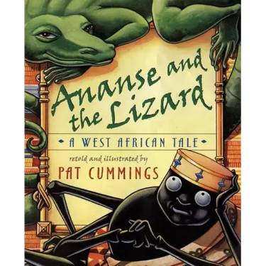 Ananse and the Lizard: A West African Tale
