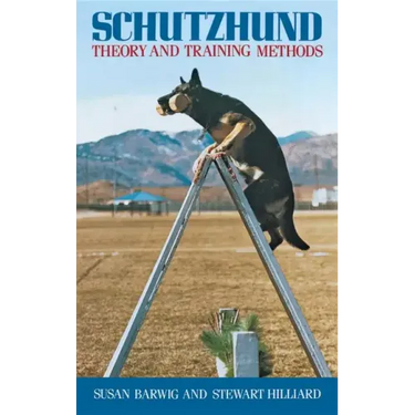 Schutzhund: Theory and Training Methods